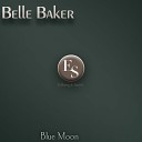 Belle Baker - That S How I Feel About You Original Mix