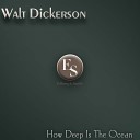 Walt Dickerson - God Bless the Child Original Mix