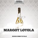 Margot Loyola - Manava Mate Estoy Enamorado Original Mix