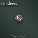 Gershwin - Act 1 What That Chile Ain T Original Mix