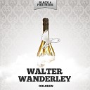 Walter Wanderley - Nao Diga Nao Original Mix