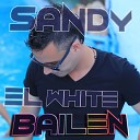 Sandy el White feat Paqba - Bailen