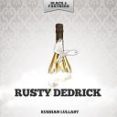 Rusty Dedrick - Deed I Do Original Mix