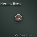 Hampton Hawes - Nobody Knows the Trouble I ve Seen Original…