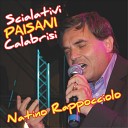 Natino Rappocciolo - Tu si a me vita