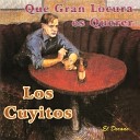 Los Cuyitos - Que Gran Locura Es Querer