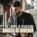 Angelo Di Lorenzo - Tra terra e paradiso