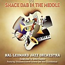 Hal Leonard Jazz Orchestra feat Everett… - Smack Dab in the Middle