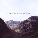 Ambient Relaxation - Lull