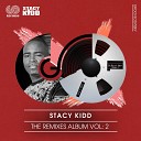 Stacy Kidd Vyntage Woke - The Rain Stacy Kidd House 4 Life Remix
