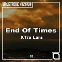 XTra Lars - End of Times