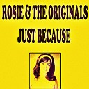 Rosie The Originals - Just Because
