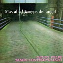 Grupo Volpe Tango Contempor neo - Estudio para Tres Y Alguno M s