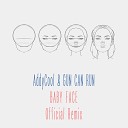 AddyCool GUN CAN RUN - Baby Face Official Remix
