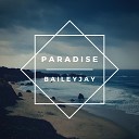 Bailey Jay - Paradise