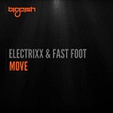 Electrixx Fast Foot - Move Original Mix