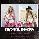 Beyonce Shakira - Beautiful Liar A Mase DJ Radio Mix