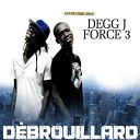 Degg J Force 3 feat Khady Diop - Si vite parti