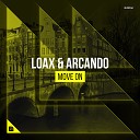 Arcando LoaX - Move On Extended Mix