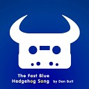 Dan Bull - The Fast Blue Hedgehog Song Instrumental