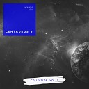 Centaurus B - Seven Years In Tibet Original Mix