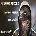 Ramzesoff - Meteor Parade Original Mix