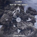 CHILLES - Out of The Ashes Original Mix