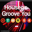 Housego - Groove You Original Mix
