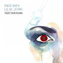 Enoo Napa Lilac Jeans - Face Your Fears Original Mix