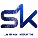 Jay Mckay - Interactive Original Mix