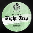 Mares - Morning Dance Original Mix