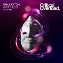 Sam Laxton - Antithesis Original Mix