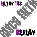 Filthy DJs - Replay Original Mix