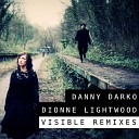 Danny Darko Dionne Lightwood - Visible Joshua C James Deep Remix