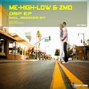 Me High Low ZMO - DSP Original Mix