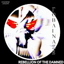 Goblinaxe - Rebellion of The Damned Original Mix
