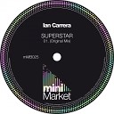 Ian Carrera - Superstar Original Mix