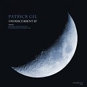 Patrick Gil - Undercurrent Ground Loop Flow Remix