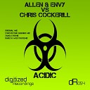 Allen Envy Chris Cockerill - Acidic Gareth Weston Remix