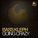 bass kleph - going crazy original mix