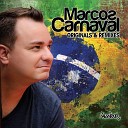 Marcos Carnaval - Make You Freak Original Mix