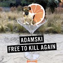 Adamski - Killer Original 1989 Instrumental Bonus Track
