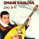 Smain Bahloul - Ache Houwa