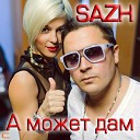 SAZH С А Ж - А МОЖЕТ ДАМ Radio mix
