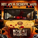 Hit by a School Bus - I Know Where You Live