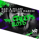 Nari Milani and Cristian Marchi - The Creeps 2016