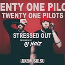 Record - Twenty One Pilots Stressed Out DJ Noiz Remix