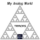 My Analog World - Track 5