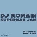 DJ Romain - Superman Jam Doc Link s X Ray Vision Mix