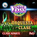 Orquesta Con Clase - La Bamba En Vivo